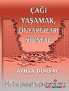 Çağı Yaşamak Önyargıları Yıkmak