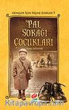 Pal Sokağı Çocukları / Gençler İçin Seçme Eserler-7