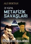 21.Yüzyıl Metafizik Savaşları