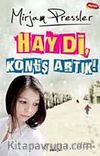 Haydi, Konuş Artık!