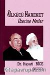 Ülkücü Hareket Üzerine Notlar