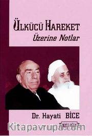 Ülkücü Hareket Üzerine Notlar