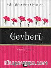 Gevheri / Aşk Ağlatır Dert Söyletir 4