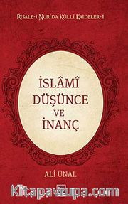 İslami Düşünce ve İnanç / Risale-i Nur'da Külli Kaideler -1