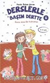 Benim Abim Bir Kahraman / Derslerle Başım Dertte -6