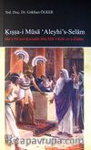 Kıssa-i Musa 'Aleyhi's-Selam & Ma'a Fir'avn Kavmihi Min Ehli'l-Küfr ve'z-Zalam