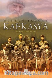Dünden Bugüne Kafkasya
