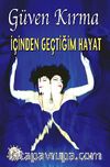 İçinden Geçtiğim Hayat