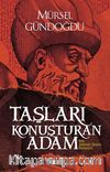 Taşları Konuşturan Adam & Bir Mimar Sinan Romanı