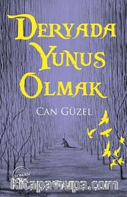 Deryada Yunus Olmak