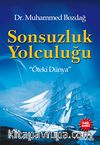 Sonsuzluk Yolculuğu & Öteki Dünya