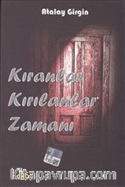 Kıranlar Kırılanlar Zamanı