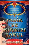 Fadik ve Kırmızı Bavul