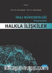 İmaj Mühendisliği Vizyonundan Halkla İlişkiler