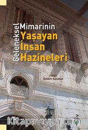 Geleneksel Mimarinin Yaşayan İnsan Hazineleri