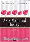 Aziz Mahmud Hüdayi / Gül İle Gülü Tartanlar 4