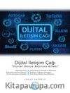 Dijital İletişim Çağı & Dijital Dünya Referans Kitabı