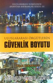 Uluslararası Örgütlerin Güvenlik Boyutu