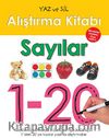 Sayılar 1-20 / Yaz ve Sil Alıştırma Kitabı