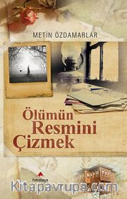 Ölümün Resmini Çizmek
