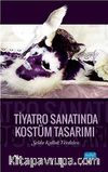 Tiyatro Sanatında Kostüm Tasarımı