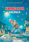Kırmızı Kar Yağınca