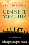 Yeniden Diriliş ve Cennete Yolculuk