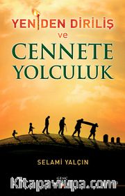 Yeniden Diriliş ve Cennete Yolculuk