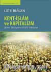 Kent-İslam ve Kapitalizm & Şehre Yürüyelim Batı Yıkılacak
