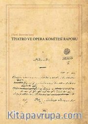 Türk Devrimi'nin Tiyatro ve Opera Komitesi Raporu