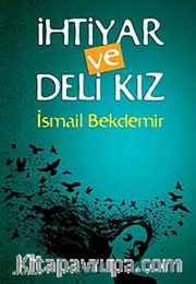 İhtiyar ve Deli Kız