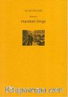 Hareket - İmge / Sinema -1