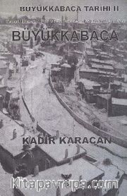 Büyükkabaca Tarihi II