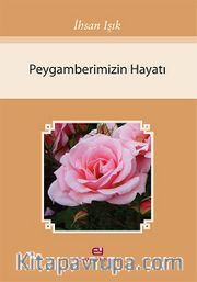 Peygamberimizin Hayatı