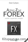 A'dan Z'ye Forex & Analizler-Uygulamalar-Stratejiler