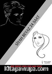 Siyah Beyaz 24 Saat