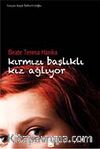 Kırmızı Başlıklı Kız Ağlıyor