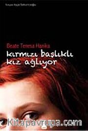 Kırmızı Başlıklı Kız Ağlıyor