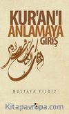 Kur'an'ı Anlamaya Giriş