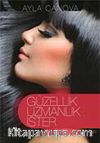 Güzellik Uzmanlık İster & Profesyonel Güzellik Eğitimi El Kitabı
