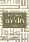 Kur'an Okuma - Tecvid Notları