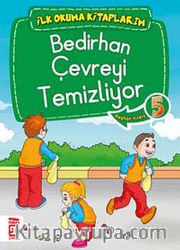 Bedirhan Çevreyi Temizliyor -5 / İlk Okuma Kitaplarım