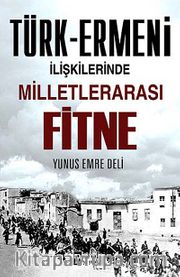 Türk-Ermeni İlişkilerinde Milletlerarası Fitne