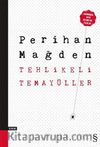 Tehlikeli Temayüller