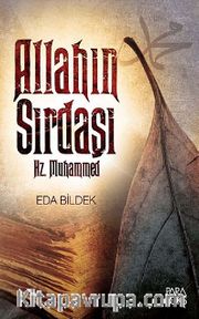 Allahın Sırdaşı Hz. Muhammed