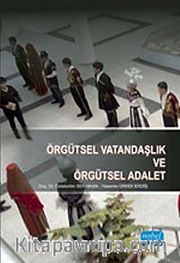 Örgütsel Vatandaşlık ve Örgütsel Adalet
