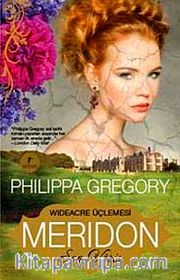 Meridon <br /> Son Varis - Wideacre Üçlemesi