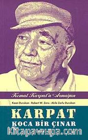 Karpat Koca Bir Çınar <br /> Kemal Karpat'a Armağan