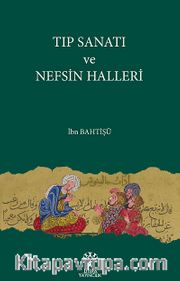 Tıp Sanatı ve Nefsin Halleri