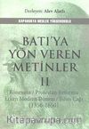 Batı'ya Yön Veren Metinler II & Rönesans / Protestan Reformu Erken Modern Dönem / Bilim Çağı (1350-1650)
